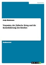 Cover von Vespasian, der Jüdische Krieg und die Konsolidierung des Reiches