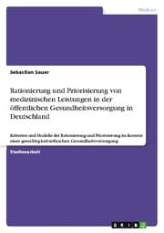 Cover von Rationierung und Priorisierung von medizinischen Leistungen in der öffentlichen Gesundheitsversorgung in Deutschland