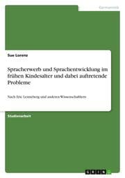 Cover von Spracherwerb und Sprachentwicklung im frühen Kindesalter und dabei auftretende Probleme