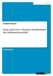 Cover von Duck and Cover - Theorien und Methoden der Medienwissenschaft