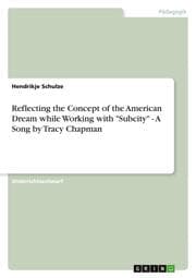 Cover von Reflecting the Concept of the American Dream while Working with 'Subcity' - A Song by Tracy Chapman