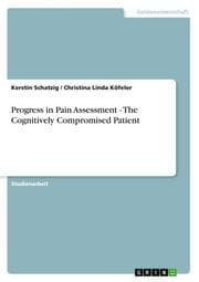 Cover von Progress in Pain Assessment - The Cognitively Compromised Patient