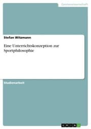 Cover von Eine Unterrichtskonzeption zur Sportphilosophie