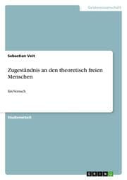 Cover von Zugeständnis an den theoretisch freien Menschen