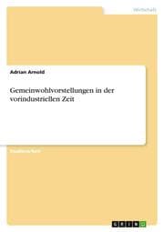 Cover von Gemeinwohlvorstellungen in der vorindustriellen Zeit