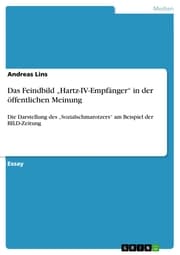 Cover von Das Feindbild 'Hartz-IV-Empfänger' in der öffentlichen Meinung