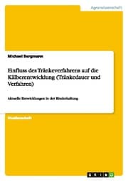 Cover von Einfluss des Tränkeverfahrens auf die Kälberentwicklung (Tränkedauer und Verfahren)