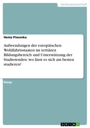 Cover von Aufwendungen der europäischen Wohlfahrtsstaaten im tertiären Bildungsbereich und Unterstützung der Studierenden: wo lässt es sich am besten studieren?