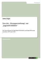 Cover von Von der Zwangserziehung zur Jugendwohlfahrt