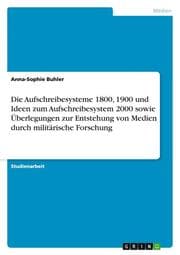 Cover von Die Aufschreibesysteme 1800,1900 und Ideen zum Aufschreibesystem 2000 sowie Überlegungen zur Entstehung von Medien durch militärische Forschung