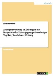 Cover von Anzeigenwerbung in Zeitungen mit Beispielen der Zeitungsgruppe Straubinger Tagblatt/ Landshuter Zeitung