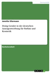 Cover von Doing Gender in der deutschen Anzeigenwerbung für Parfüm und Kosmetik