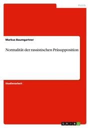 Cover von Normalität der rassistischen Präsupposition