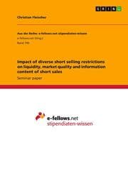 Cover von Impact of diverse short selling restrictions on liquidity, market quality and information content of short sales