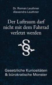 Cover von Der Luftraum darf nicht mit dem Fahrrad verletzt werden