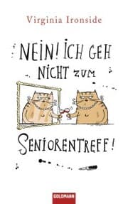 Cover von Nein! Ich geh nicht zum Seniorentreff!