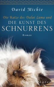 Cover von Die Katze des Dalai Lama und die Kunst des Schnurrens