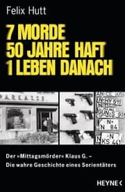 Cover von 7 Morde - 50 Jahre Haft - 1 Leben danach
