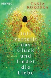 Cover von Juli verteilt das Glück und findet die Liebe