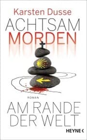 Cover von Achtsam morden am Rande der Welt