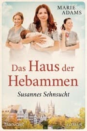 Cover von Das Haus der Hebammen - Susannes Sehnsucht
