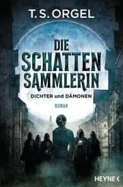 Cover von Die Schattensammlerin - Dichter und Dämonen
