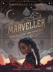 Cover von Die Marveller. Magie aus Licht und Dunkelheit - Ein Geheimnis aus der Vergangenheit
