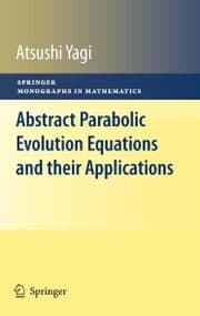 Cover von Abstract Parabolic Evolution Equations and their Applications