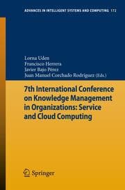 Cover von 7th International Conference on Knowledge Management in Organizations: Service and Cloud Computing