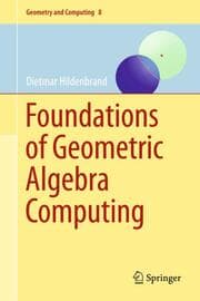 Cover von Foundations of Geometric Algebra Computing