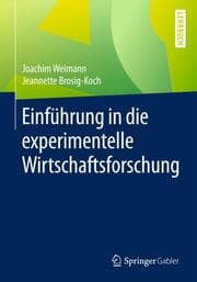Cover von Einführung in die experimentelle Wirtschaftsforschung