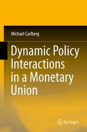 Cover von Dynamic Policy Interactions in a Monetary Union