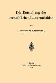 Cover von Die Entstehung der menschlichen Lungenphthise