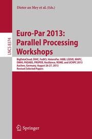Cover von Euro-Par 2013: Parallel Processing Workshops
