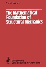 Cover von The Mathematical Foundation of Structural Mechanics
