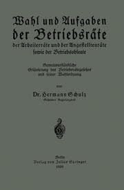 Cover von Wahl und Aufgaben der Betriebsräte der Arbeiterräte und der Angestelltenräte sowie der Betriebsobleute