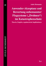 Cover von Anwender-Akzeptanz und Bewertung unbemannter Flugsysteme ('Drohnen') im Katastrophenschutz