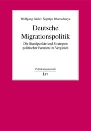 Cover von Deutsche Migrationspolitik - Die Standpunkte und Strategien politischer Parteien im Vergleich