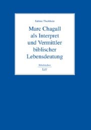 Cover von Marc Chagall als Interpret und Vermittler biblischer Lebensdeutung