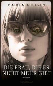 Cover von Die Frau, die es nicht mehr gibt