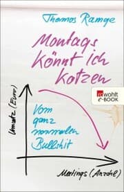 Cover von Montags könnt ich kotzen