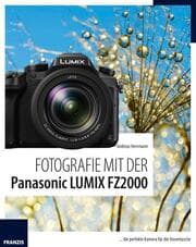 Cover von Fotografie mit der Panasonic LUMIX FZ2000