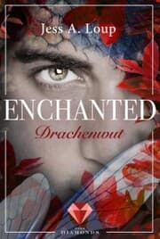 Cover von Drachenwut (Enchanted 3)