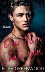 Cover von Easton High 1: Dear Love I Hate You