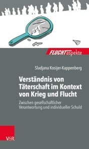 Cover von Verständnis von Täterschaft im Kontext von Krieg und Flucht