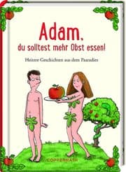Cover von Adam, du solltest mehr Obst essen!