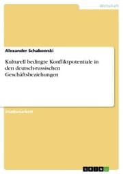 Cover von Kulturell bedingte Konfliktpotentiale in den deutsch-russischen Geschäftsbeziehungen
