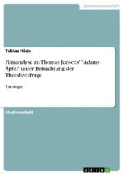 Cover von Filmanalyse zu Thomas Jensens' 'Adams Äpfel' unter Betrachtung der Theodizeefrage