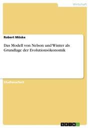 Cover von Das Modell von Nelson und Winter als Grundlage der Evolutionsökonomik