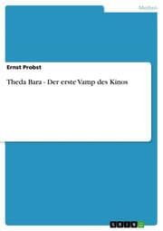 Cover von Theda Bara - Der erste Vamp des Kinos